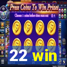 22 win