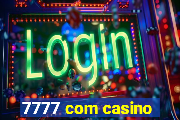 7777 com casino