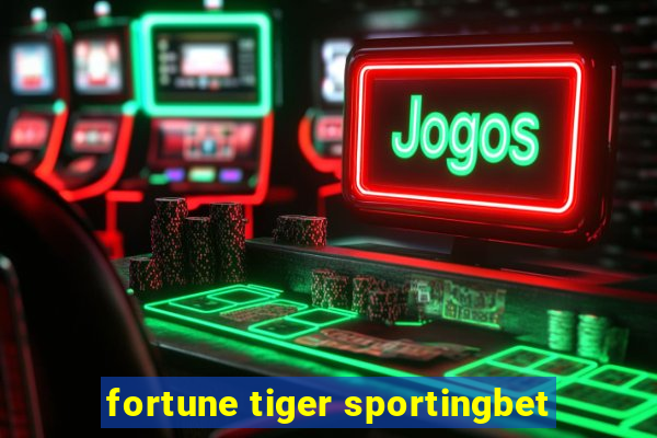 fortune tiger sportingbet