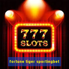 fortune tiger sportingbet