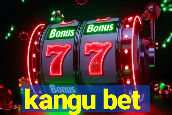 kangu bet