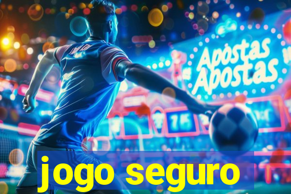 jogo seguro