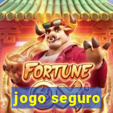 jogo seguro