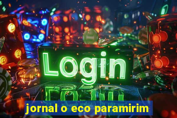 jornal o eco paramirim