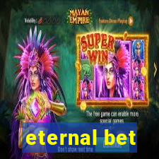 eternal bet