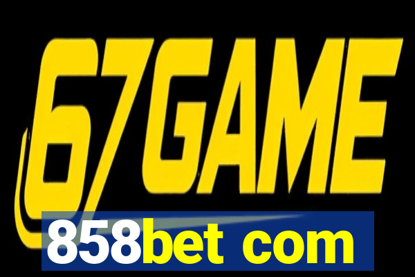 858bet com