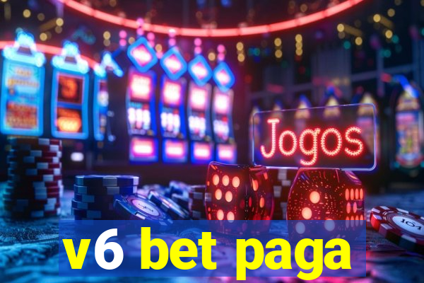 v6 bet paga