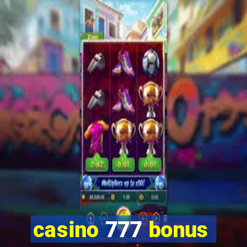 casino 777 bonus