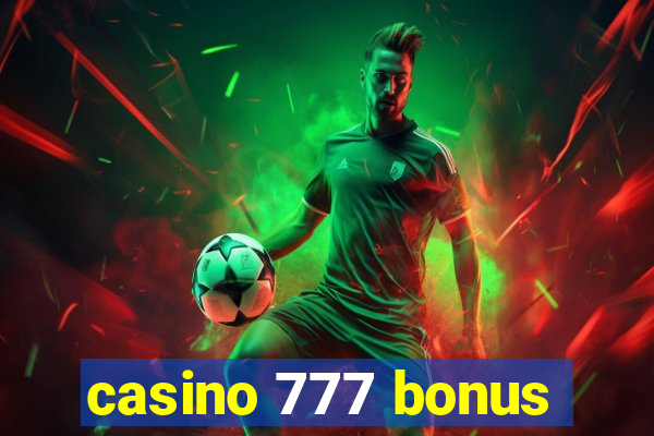 casino 777 bonus