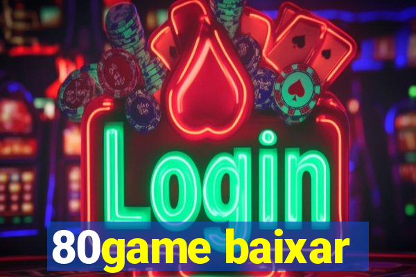 80game baixar