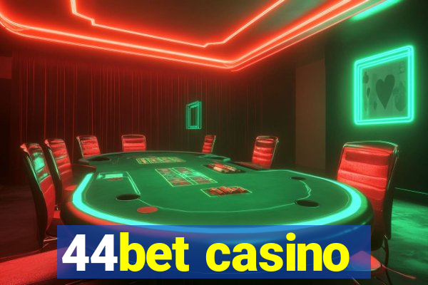 44bet casino