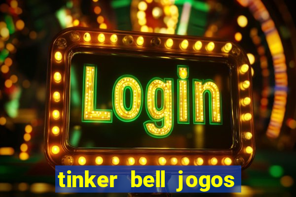 tinker bell jogos do refugio das fadas completo dublado