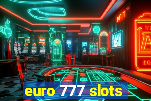 euro 777 slots