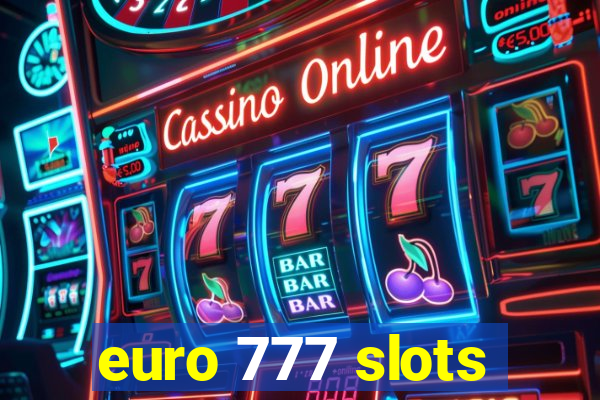 euro 777 slots