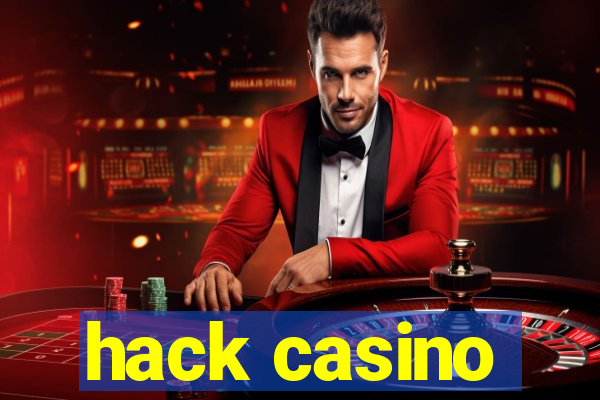 hack casino