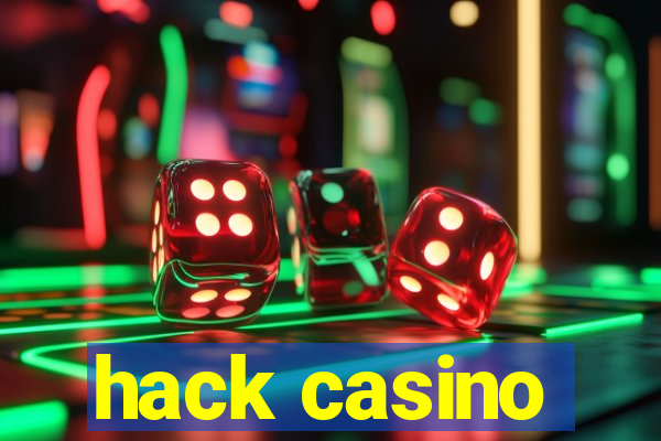 hack casino