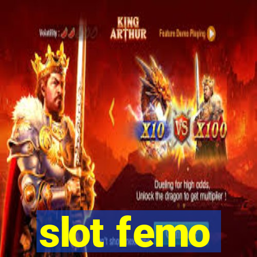 slot femo