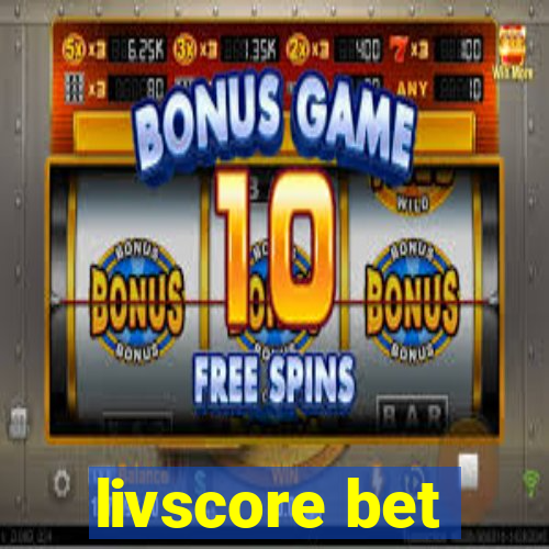 livscore bet