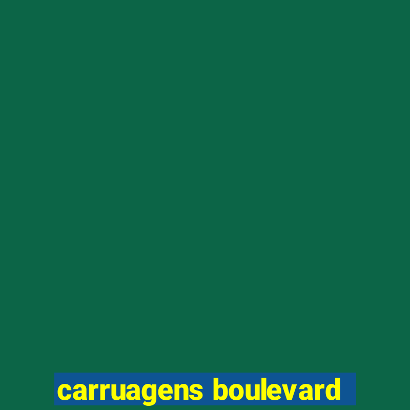 carruagens boulevard