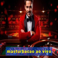 masturbacao ao vivo