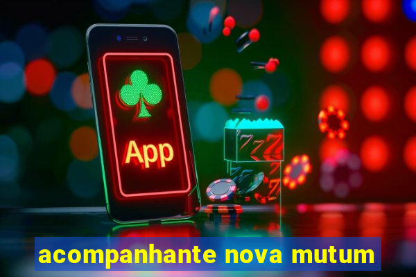 acompanhante nova mutum