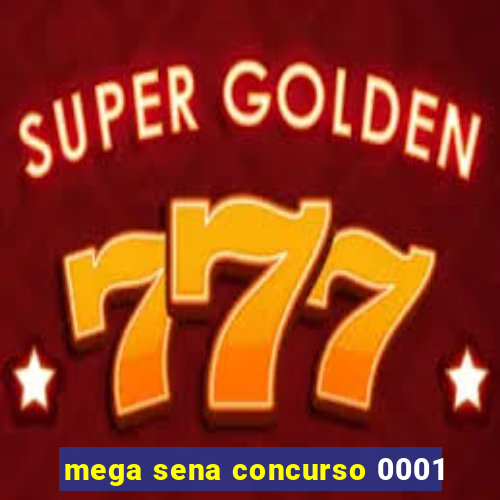 mega sena concurso 0001