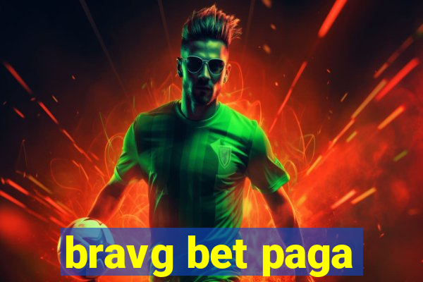 bravg bet paga