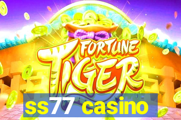 ss77 casino