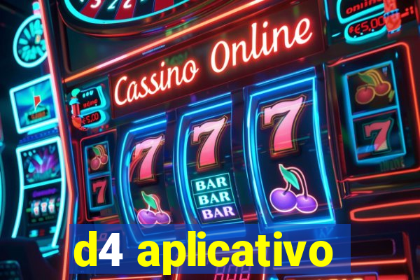 d4 aplicativo