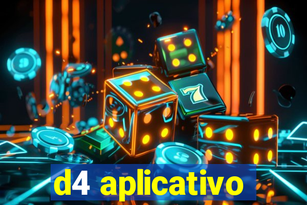 d4 aplicativo