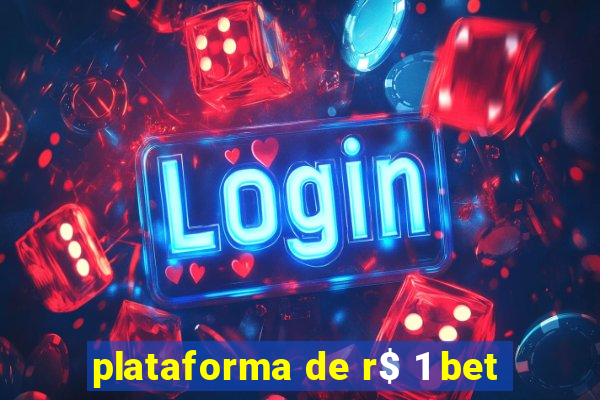 plataforma de r$ 1 bet