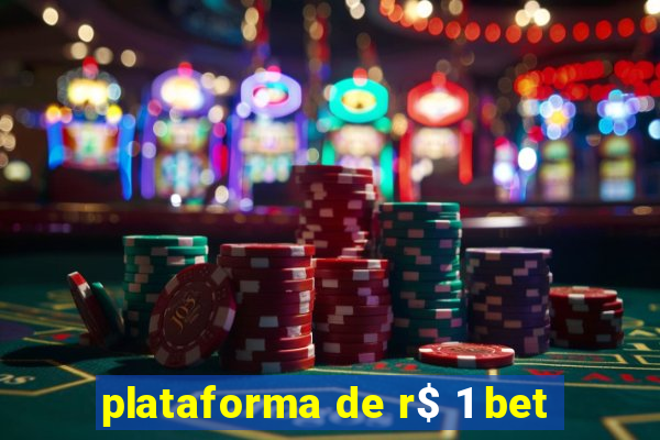 plataforma de r$ 1 bet