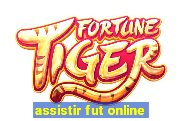 assistir fut online