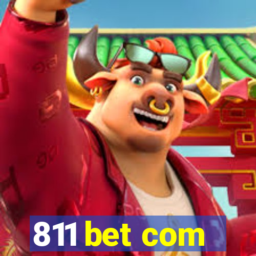 811 bet com