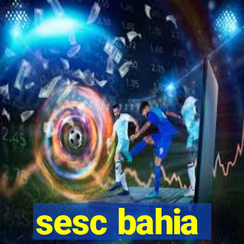 sesc bahia