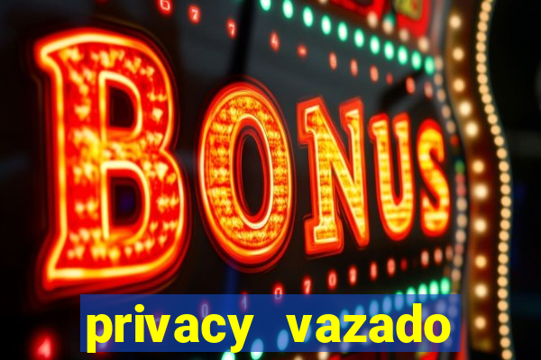 privacy vazado belle belinha