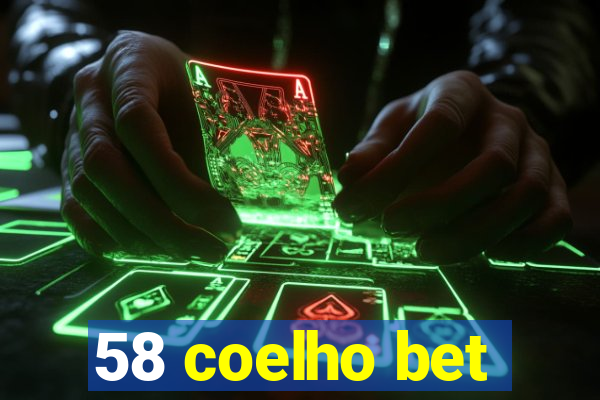 58 coelho bet