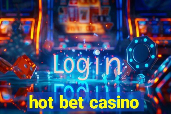 hot bet casino