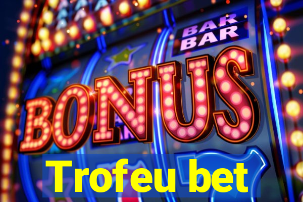 Trofeu bet