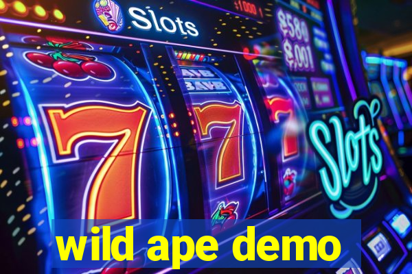 wild ape demo