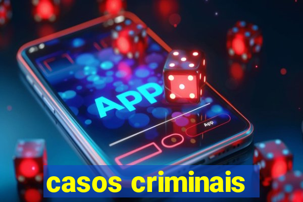 casos criminais