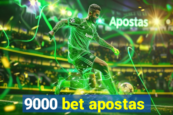 9000 bet apostas