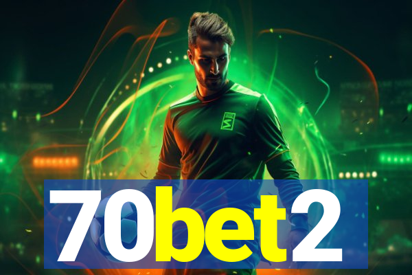 70bet2