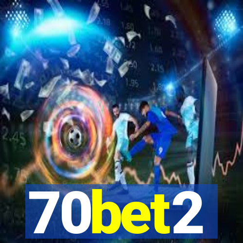 70bet2