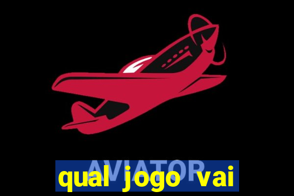 qual jogo vai passar hj na globo