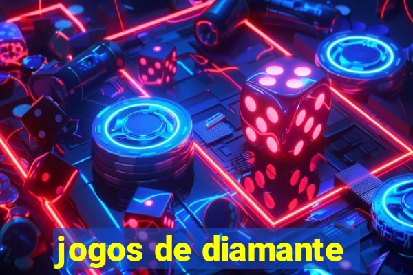 jogos de diamante