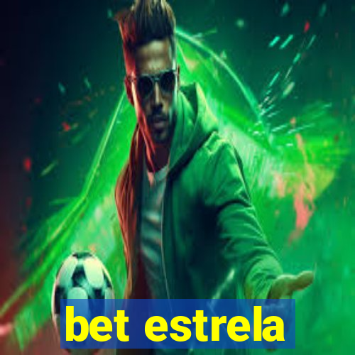 bet estrela