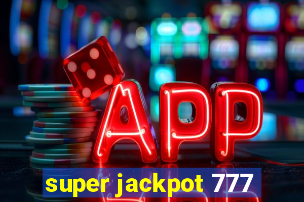 super jackpot 777