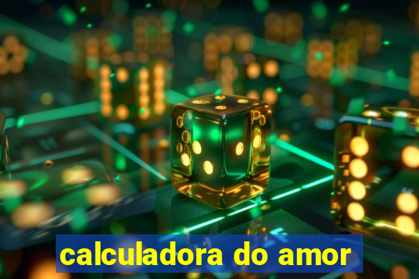 calculadora do amor