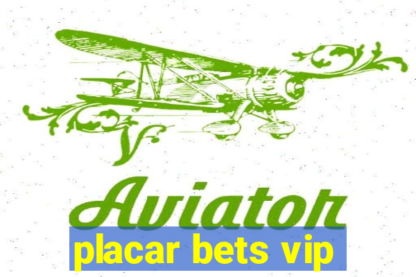 placar bets vip